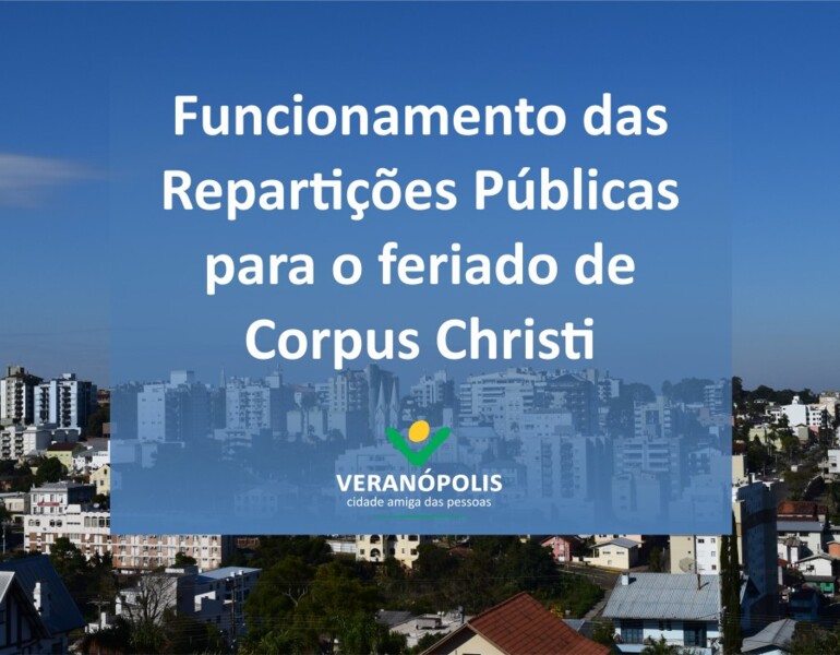 funcionamento-das-reparticoes-publicas-para-o-feriado-de-corpus-christi