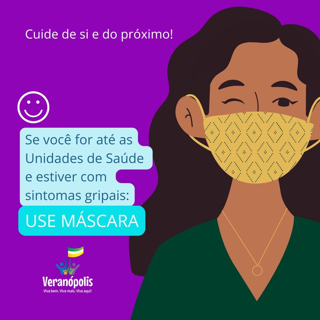 se-voce-for-ate-as-unidades-de-saude-e-estiver-com-sintomas-gripais-use-mascara
